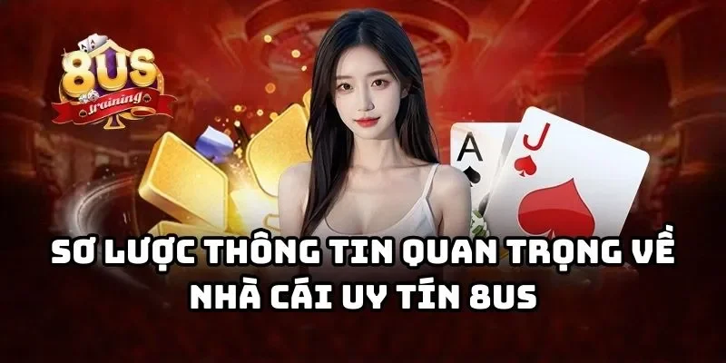 8US 20 Sơ lược thông tin về cổng game 8US